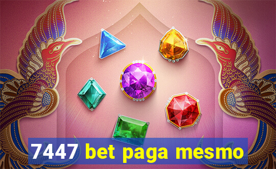 7447 bet paga mesmo